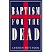 Baptism for the Dead