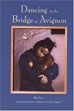 Dancing on the Bridge of Avignon Ida Vos