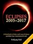 Eclipses 2005-2017: A Handbook of Solar And Lunar Eclipses And Other Rare Astronomical Events