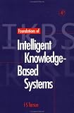 Foundations of Intelligent Knowledge-Based Systems (Library and Information Science) I. S. Torsun