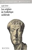 Revue Macula  / Les origines de l'esthétique médiévale