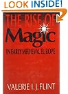 The Rise of Magic in Early Medieval Europe