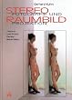 Stereofotografie und Raumbildprojektion. Theorie und Praxis, Ger�te und Materialien.