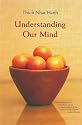 Understanding Our Mind: 50 Verses on Buddhist Psychology