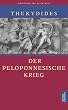 Der Peloponnesische Krieg (Die Bibliothek der alten Welt)