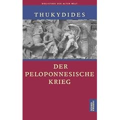 Der Peloponnesische Krieg (Die Bibliothek der alten Welt)