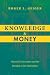 Knowledge and Money: Research Universities and the Paradox of the Marketplace