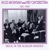 Music In the Morgan Manner 1941-1954