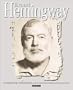 Ernest Hemingway: Rediscovered