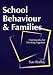 School Behaviour and Families: Frameworks for Working Together