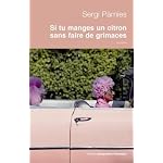 Si tu manges un citron sans faire la grimace