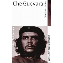 Che Guevara. Leben - Werk - Wirkung (Taschenbuch)