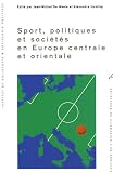 Revue Université de Bruxelles  / Sport, politiques et sociétés en Europe centrale et orientale