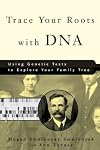 Trace Your Roots With Dna: Use Your Dna To Complete Your Family Tree