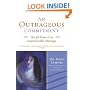 An Outrageous Commitment: The 48 Vows of an Indestructible Marriage
