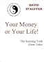 Your Money Or Your Life - The Stunning Truth About Value -- a WORK SMART-LIVE SMART e-Doc