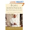 Pope John Paul II: An Intimate Life: The Pope I Knew So Well
