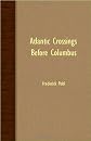 Atlantic Crossings Before Columbus