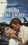 Into the Light (Harlequin Superromance No. 196)