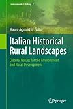 Italian historical rural landscapes : cultural values for the environment and rural development