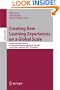 Creating New Learning Experiences on a Global Scale: Second European Conference on Technology Enhanced Learning, EC-TEL 2007, Crete, Greece, September ... / Programming and Software Engineering)