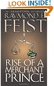Rise of a Merchant Prince: Book II of the Serpentwar Saga: Serpentwar Saga Bk. 2 (The Riftwar Cycle: the Serpentwar Saga)