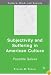 Subjectivity and Suffering in American Culture: Possible Selves (Culture, Mind and Society)