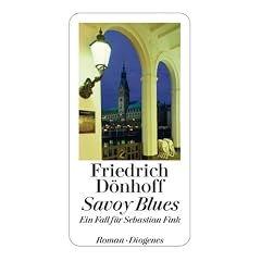 Savoy Blues: Ein Fall f�r Sebastian Fink