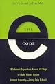 The E-Code: 33 Internet Superstars Reveal 43 Ways to Make Money Online Almost Instantly---Using Only Email