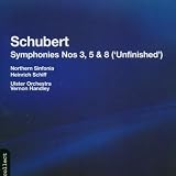 Schubert: Symphonies Nos. 3, 5, & 8 (Unfinished)
