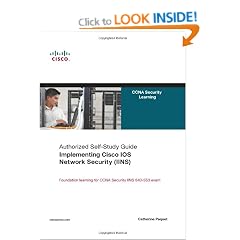 Implementing Cisco IOS Network Security (IINS): Authorized Self-study Guide: CCNA Security Exam 640-553 (Ccna Security Learning)