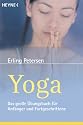 Yoga: Das gro&szlig;e &Uuml;bungsbuch f&uuml;r Anf&auml;nger und Fortgeschrittene