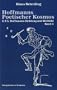 Hoffmanns Poetischer Kosmos: E.T.A. Hoffmanns Dichtung und Weltbild. Band 4