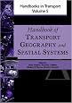 Handbook of Transport Geography and Spatial Systems, Volume 5 (Handbooks in Transport)