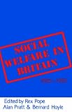 Social Welfare in Britain 1885-1985