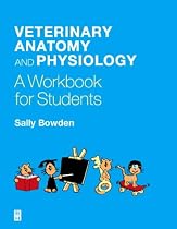 Veterinary Anatomy and Physiology: A Workbook for Students
