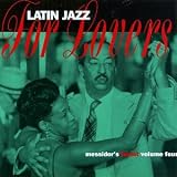 Messidor's Finest, Vol. 4: Latin Jazz For Lovers