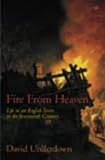 Fire from Heaven: Life in an English Town in the Seventeenth Century