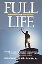 Full of Life: How to Achieve and Maintain Peak Immunity: Combatting Chronic Fatigue and Other Immune-Suppressed Illnesses in the 90's