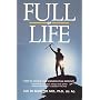 Full of Life: How to Achieve and Maintain Peak Immunity: Combatting Chronic Fatigue and Other Immune-Suppressed Illnesses in the 90's