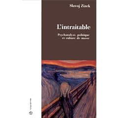 l'intraitable: psychanalyse, politique et culture masse