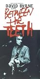 David Byrne - Between The Teeth [VHS] [1994]