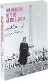 Oum Kalsoum : Voyage à Paris