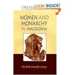 Women and Monarchy in Macedonia (Oklahoma Series in Classical Culture)