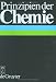 Prinzipien der Chemie.