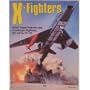 X-Fighters: Experimental and Prototype USAF Jet Fighters, XP-59 to YF-23