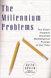 The Millennium Problems: The Seven Greatest Unsolved Mathematical Puzzles of Our Time