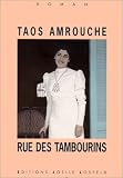 Rue des tambourins: Roman