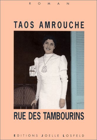 Rue des tambourins: Roman