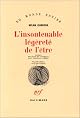 L'insoutenable légèreté de l'être